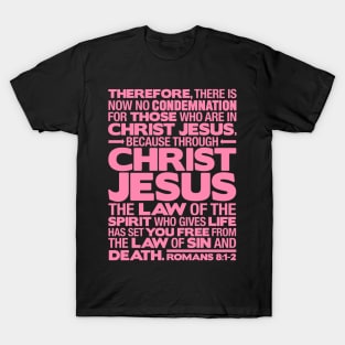 Romans 8:1-2 Christ Jesus T-Shirt